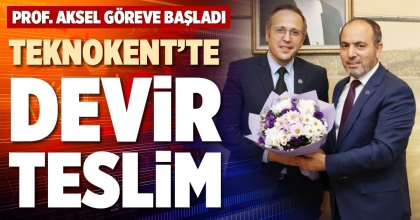TEKNOKENT’TE DEVİR TESLİM
