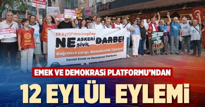 EMEK VE DEMOKRASİ PLATFORMU’NDAN 12 EYLÜL EYLEMİ