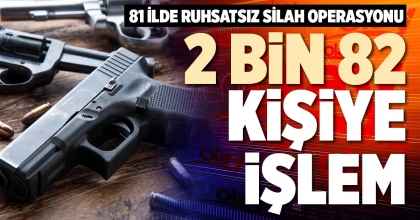 2 BİN 82 KİŞİYE İŞLEM