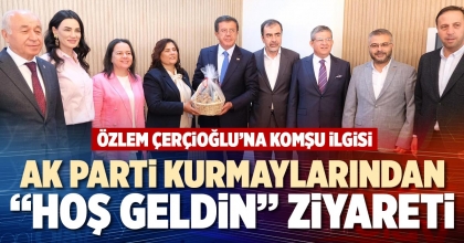 AK PARTİ KURMAYLARINDAN “HOŞ GELDİN” ZİYARETİ