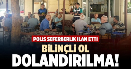 BİLİNÇLİ OL DOLANDIRILMA!