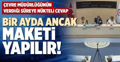 BİR AYDA ANCAK MAKETİ YAPILIR!
