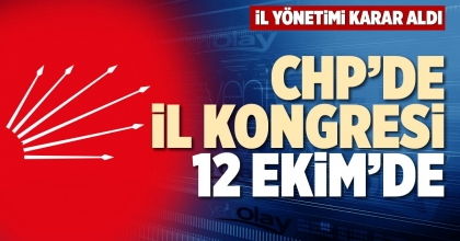 CHP’DE İL KONGRESİ 12 EKİM’DE