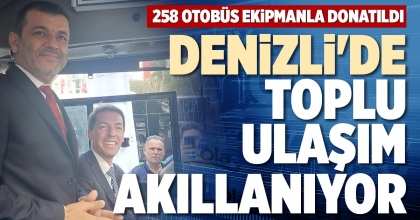 DENİZLİ'DE TOPLU ULAŞIM AKILLANIYOR