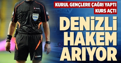 DENİZLİ HAKEM ARIYOR