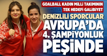 DENİZLİLİ SPORCULAR AVRUPA'DA 4. ŞAMPİYONLUK PEŞİNDE