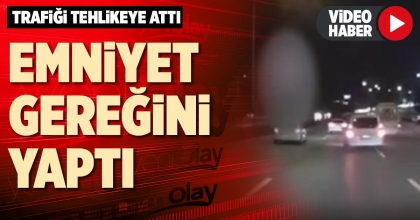 EMNİYET GEREĞİNİ YAPTI