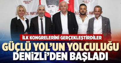 GÜÇLÜ YOL’UN YOLCULUĞU DENİZLİ’DEN BAŞLADI