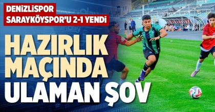 HAZIRLIK MAÇINDA ULAMAN ŞOV