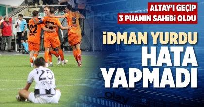 İDMAN YURDU HATA YAPMADI