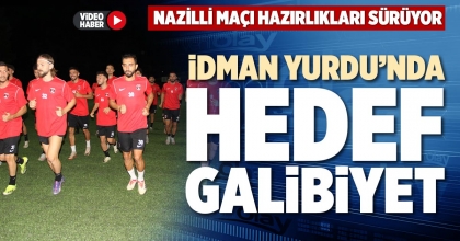 İDMAN YURDU’NDA HEDEF GALİBİYET