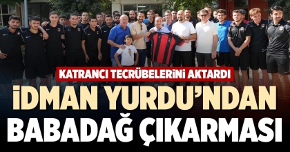 İDMAN YURDU’NDAN BABADAĞ ÇIKARMASI