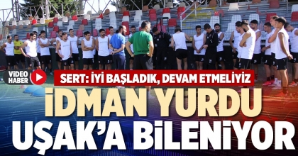 İDMAN YURDU UŞAK’A BİLENİYOR