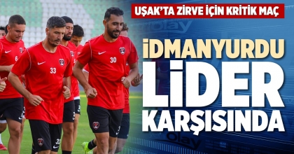 İDMANYURDU LİDER KARŞISINDA