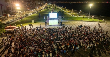 İZMİR'DE DEV EKRANLARDA FİNAL HEYECANI YAŞANACAK