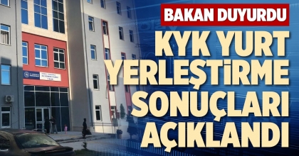 KYK YURT YERLEŞTİRME SONUÇLARI AÇIKLANDI