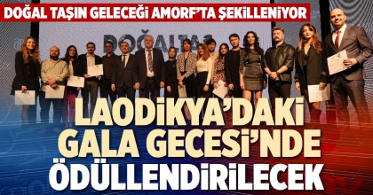 LAODİKYA’DAKİ GALA GECESİ’NDE ÖDÜLLENDİRİLECEK 