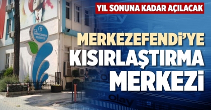 MERKEZEFENDİ’YE KISIRLAŞTIRMA MERKEZİ