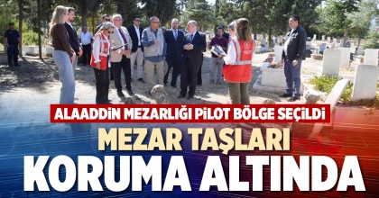 MEZAR TAŞLARI KORUMA ALTINDA