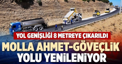 MOLLA AHMET-GÖVEÇLİK YOLU YENİLENİYOR
