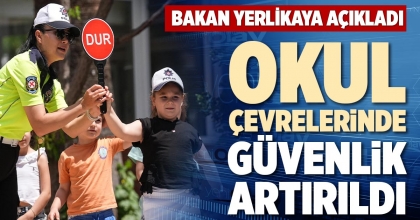 OKUL ÇEVRELERİNDE GÜVENLİK ARTIRILDI