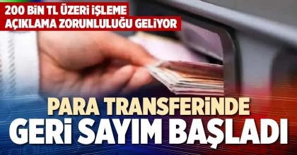 PARA TRANSFERİNDE GERİ SAYIM BAŞLADI