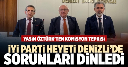 İYİ PARTİ HEYETİ DENİZLİ’DE SORUNLARI DİNLEDİ 