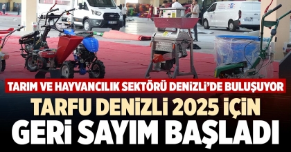 TARFU DENİZLİ 2025 İÇİN GERİ SAYIM BAŞLADI
