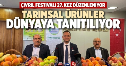 TARIMSAL ÜRÜNLER DÜNYAYA TANITILIYOR
