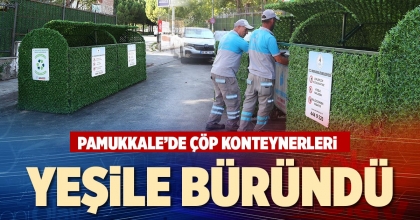 PAMUKKALE’DE ÇÖP KONTEYNERLERİ YEŞİLE  BÜRÜNDÜ