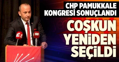CHP PAMUKKALE İLÇE KONGRESİNDE COŞKUN GÜVEN TAZELEDİ