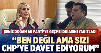 “BEN DEĞİL AMA SİZİ CHP’YE DAVET EDİYORUM”