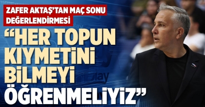 “HER TOPUN KIYMETİNİ BİLMEYİ ÖĞRENMELİYİZ”