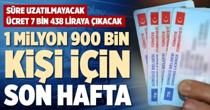 1 MİLYON 900 BİN KİŞİ İÇİN SON HAFTA 