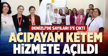 ACIPAYAM KETEM HİZMETE AÇILDI