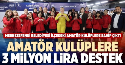 AMATÖR KULÜPLERE 3 MİLYON LİRA DESTEK
