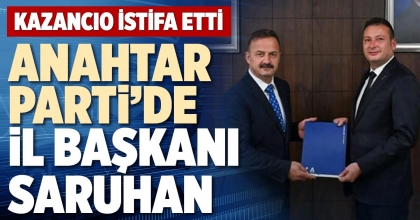 ANAHTAR PARTİ’DE İL BAŞKANI SARUHAN ANAHTAR PARTİ’DE İL BAŞKANI SARUHAN