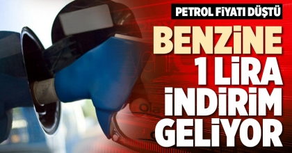 BENZİNE 1 LİRA İNDİRİM GELİYOR