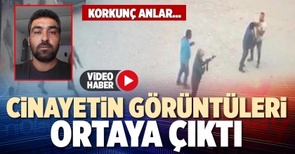 CİNAYETİN GÖRÜNTÜLERİ ORTAYA ÇIKTI