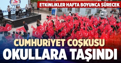 CUMHURİYET COŞKUSU OKULLARA TAŞINDI