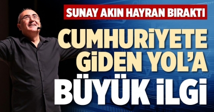 CUMHURİYETE GİDEN YOL’A BÜYÜK İLGİ