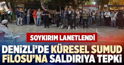 DENİZLİ’DE KÜRESEL SUMUD FİLOSU’NA SALDIRIYA TEPKİ