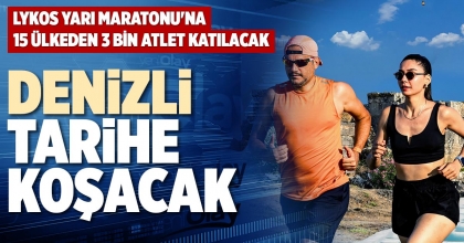DENİZLİ TARİHE KOŞACAK