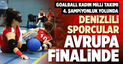 DENİZLİLİ SPORCULAR AVRUPA FİNALİNDE