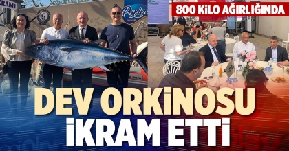 DEV ORKİNOSU İKRAM ETTİ