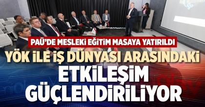 YÖK İLE İŞ DÜNYASI ARASINDAKİ ETKİLEŞİM GÜÇLENDİRİLİYOR