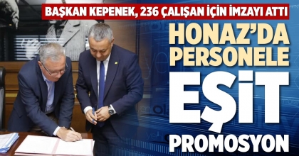 HONAZ’DA PERSONELE EŞİT PROMOSYON