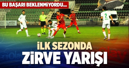 İLK SEZONDA ZİRVE YARIŞI