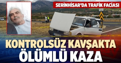 KONTROLSÜZ KAVŞAKTA ÖLÜMLÜ KAZA