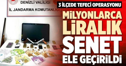 MİLYONLARCA LİRALIK SENET ELE GEÇİRİLDİ